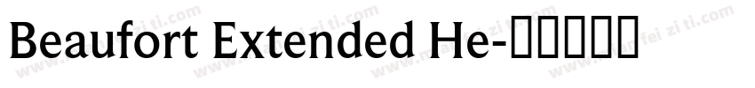 Beaufort Extended He字体转换